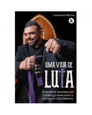 UMA VIDA DE LUTA