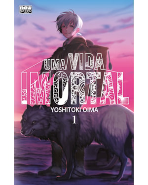 Uma vida imortal (to your eternity) - volume 01