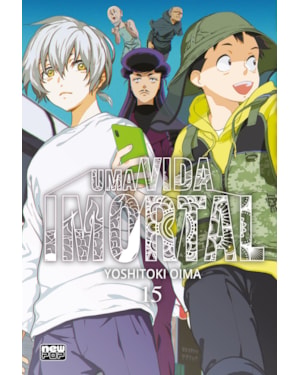 UMA VIDA IMORTAL (TO YOUR ETERNITY) - VOLUME 15