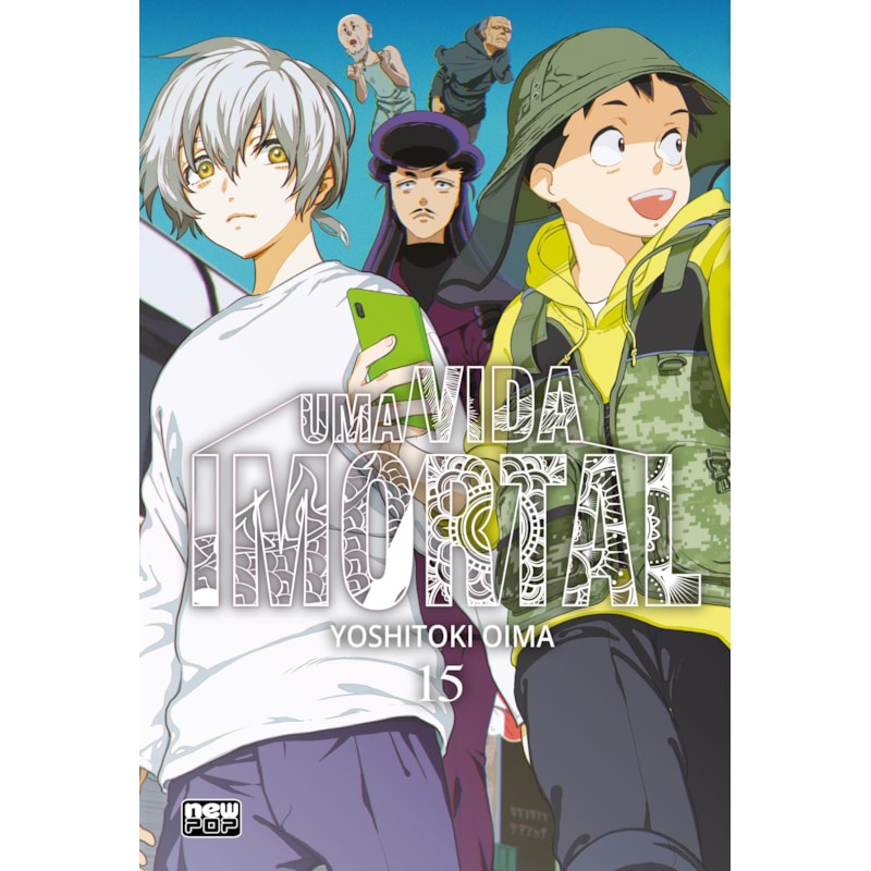 UMA VIDA IMORTAL (TO YOUR ETERNITY) - VOLUME 15