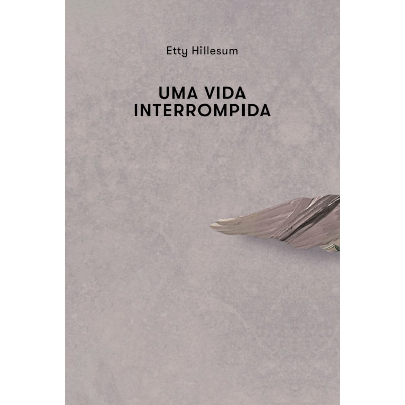 UMA VIDA INTERROMPIDA