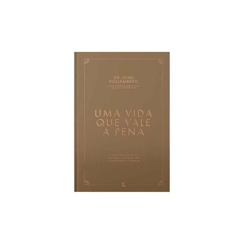 UMA VIDA QUE VALE A PENA