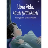 UMA VIDA, UMA AVENTURA