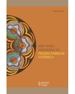 UMA VISÃO JUNGUIANA DA TERAPIA FAMILIAR SISTÊMICA