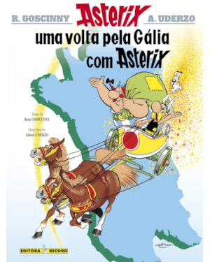 UMA VOLTA PELA GÁLIA (Nº 5 AS AVENTURAS DE ASTERIX)