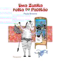 UMA ZEBRA FORA DO PADRÃO