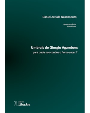 UMBRAIS DE GIORGIO AGAMBEN: PARA ONDE NOS CONDUZ O HOMO SACER?