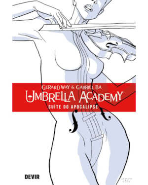 Umbrella Academy volume 1: Suíte do apocalipse (reimpressão)