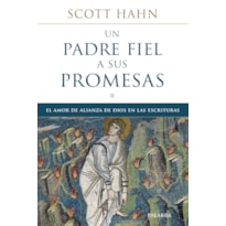 UN PADRE FIEL A SUS PROMESAS