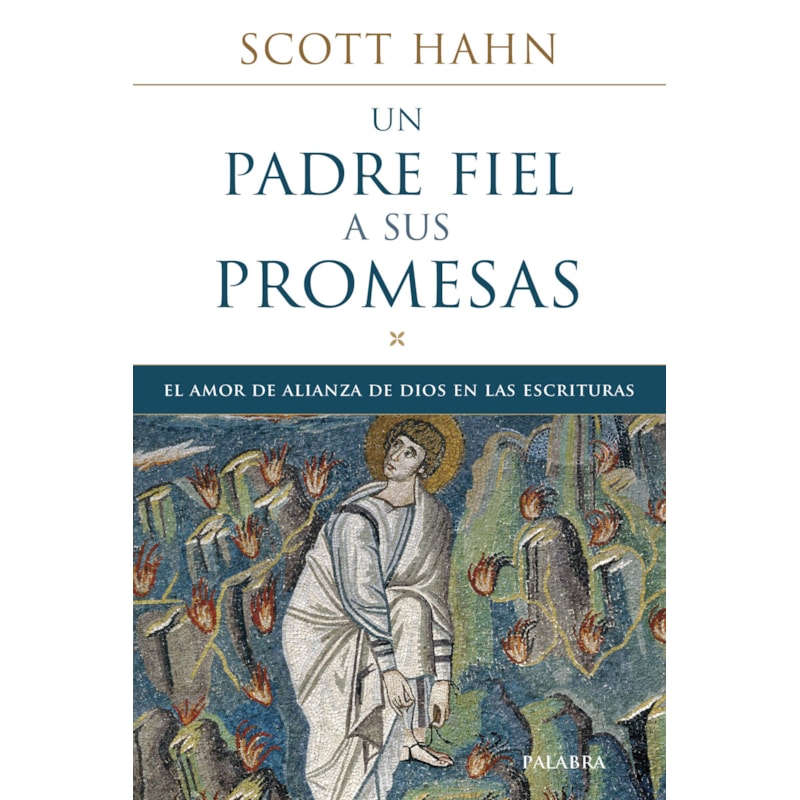 UN PADRE FIEL A SUS PROMESAS