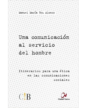UNA COMUNICACION AL SERVICIO DEL HOMBRE - 1ª