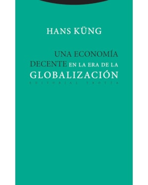 UNA ECONOMÍA DECENTE EN LA ERA DE LA GLOBALIZACIÓN