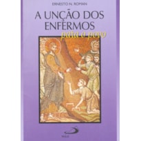 UNÇÃO DOS ENFERMOS PARA O POVO, A
