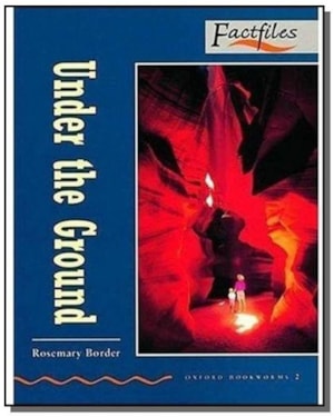 UNDER THE GROUND - FACTFILES  - 1ª