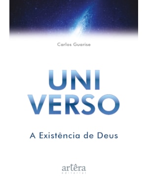 UNI VERSO: A EXISTÊNCIA DE DEUS