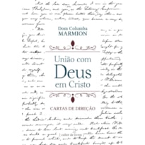 UNIÃO COM DEUS EM CRISTO, A