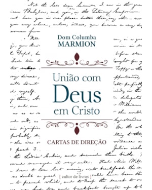 UNIÃO COM DEUS EM CRISTO, A