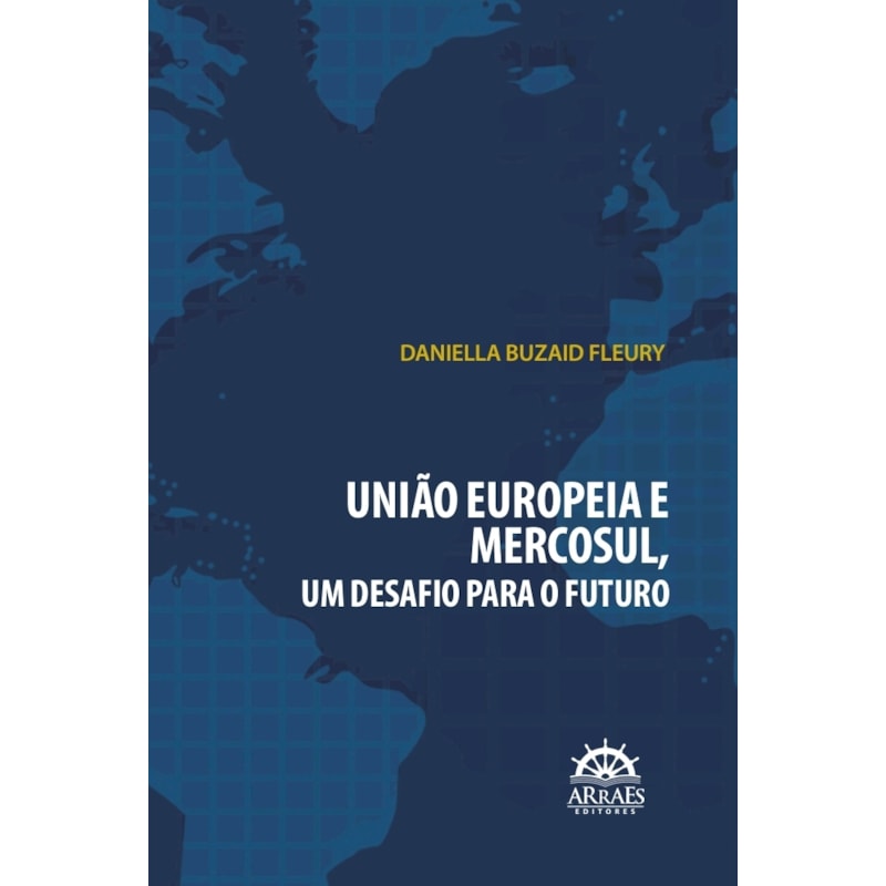 União européia e mercosul: Um desafio para o futuro