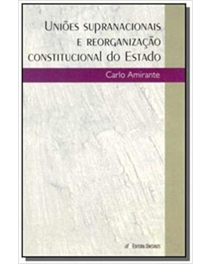 UNIAO SUPRANACIONAIS E REORGANIZACAO CONSTITUCIONAL DO ESTADO - 1