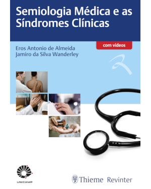 UNICAMP SEMIOLOGIA MÉDICA E AS SÍNDROMES CLÍNICAS