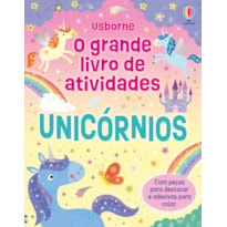 UNICÓRNIOS: O GRANDE LIVRO DE ATIVIDADES
