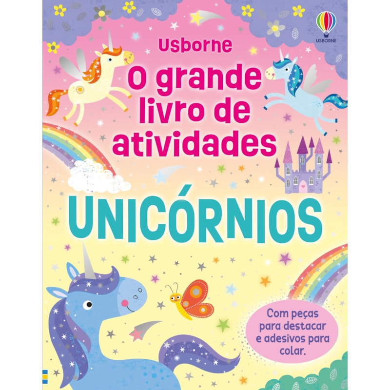 UNICÓRNIOS: O GRANDE LIVRO DE ATIVIDADES