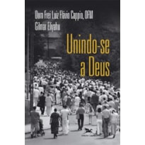 UNINDO-SE A DEUS