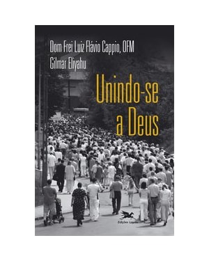 UNINDO-SE A DEUS
