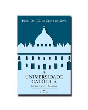 UNIVERSIDADE CATÓLICA, A