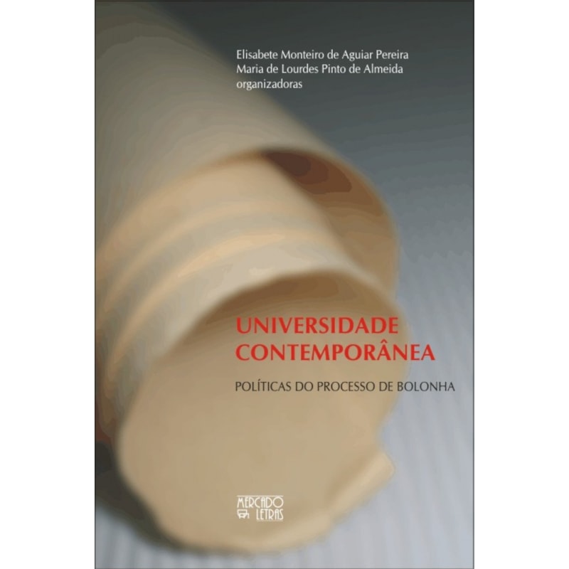 Universidade contemporânea: políticas do Processo de Bolonha