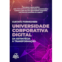 UNIVERSIDADE CORPORATIVA DIGITAL: DA ESTRATÉGIA À TRANSFORMAÇÃO