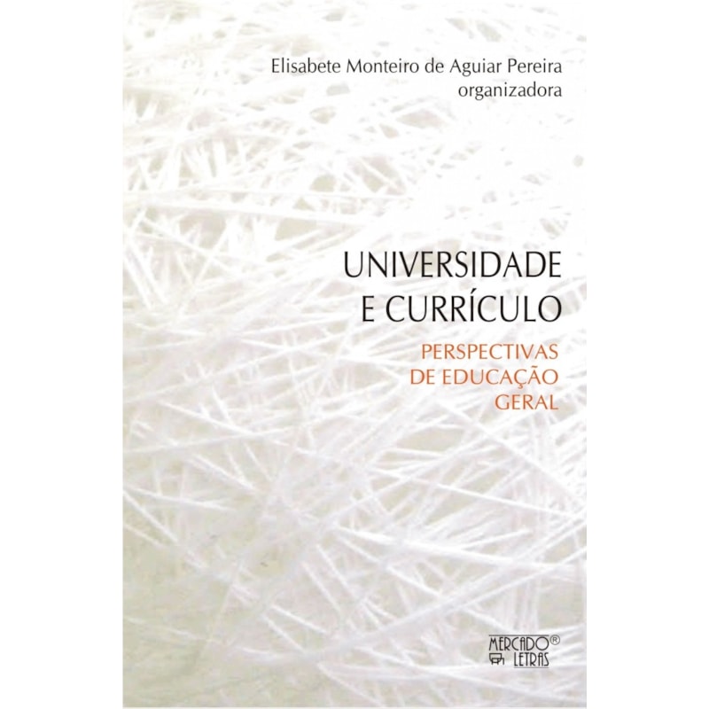 Universidade e curriculo: perspectivas de educação geral