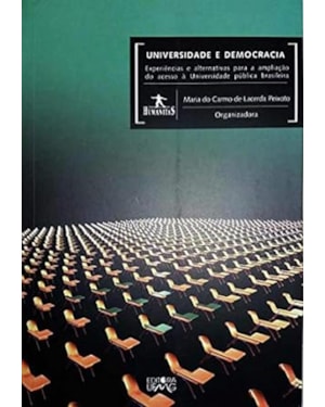 UNIVERSIDADE E DEMOCRACIA: EXPERIENCIAS E ALTERNATIVAS PARA A AMPLIACAO DO - 1