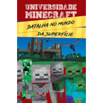 Universidade Minecraft - Batalha no mundo da superfície: batalha no mundo da superfície