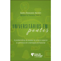 UNIVERSITARIOS EM PONTES: A PROBLEMATICA DA EVASAO NO ENSINO SUPERIOR E CAM - 1