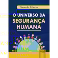 UNIVERSO DA SEGURANÇA HUMANA, O