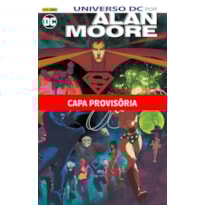 Universo dc por alan moore: dc vintage