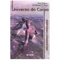 UNIVERSO DO CORPO: MASCULINIDADES E FEMINILIDADES - 1