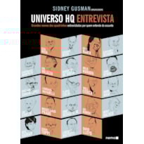 UNIVERSO HQ ENTREVISTA: GRANDES NOMES DOS QUADRINHOS ENTREVISTADOS POR QUEM ENTENDE DO ASSUNTO