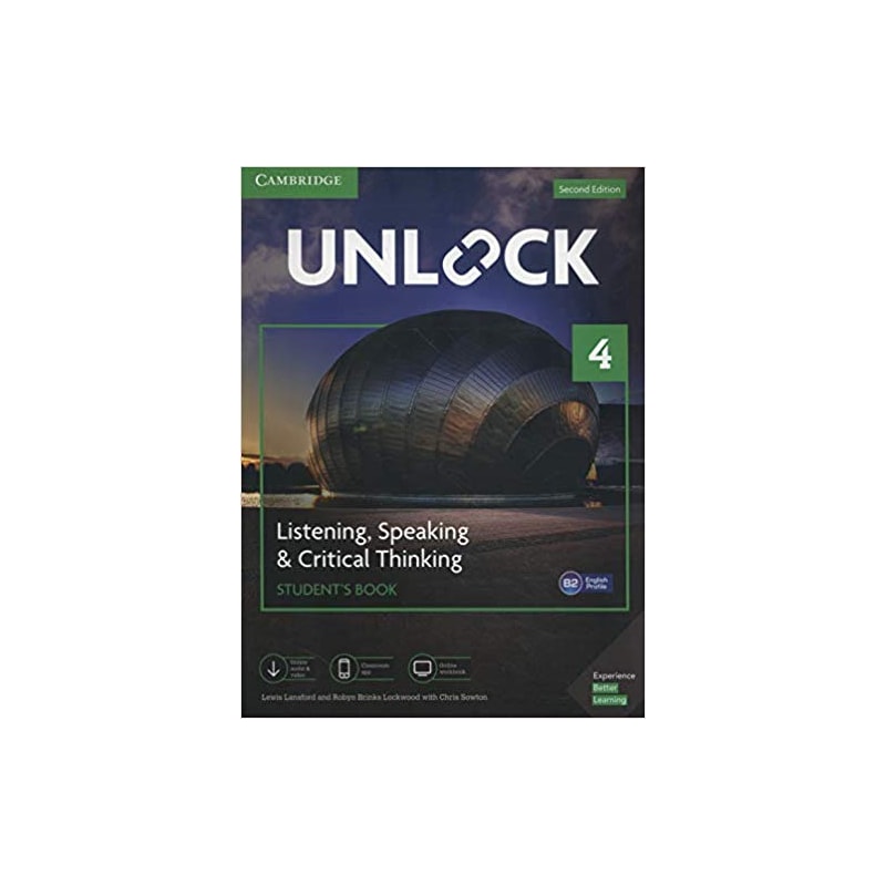 UNLOCK 4 - LISTENING, SPEAKING AND CRITICAL THINKING SB, MOB APP AND ONLINE WB W/ DOWNLOADABLE AUDIO AND VIDEO - 2ND ED