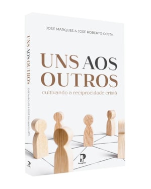 UNS AOS OUTROS