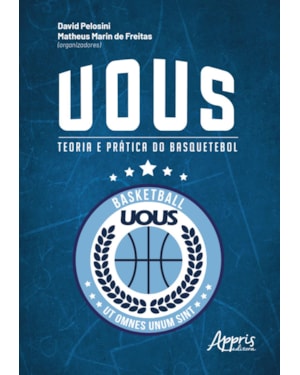 UOUS: TEORIA E PRÁTICA DO BASQUETEBOL