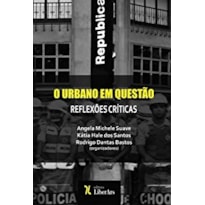 URBANO EM QUESTÃO: REFLEXÕES CRÍTICAS, O