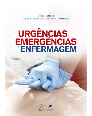 URGÊNCIAS E EMERGÊNCIAS EM ENFERMAGEM