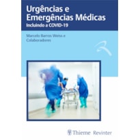 URGÊNCIAS E EMERGÊNCIAS MÉDICAS: INCLUINDO A COVID-19