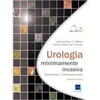 Urologia minimamente invasiva: endourologia e videolaparoscopia