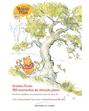 URSINHO POOH: 100 MOMENTOS DE ATENÇÃO PLENA