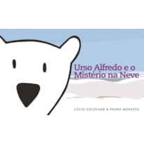 Urso Alfredo e o mistério na neve