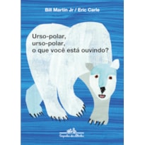 URSO-POLAR, URSO-POLAR, O QUE VOCÊ ESTÁ OUVINDO?
