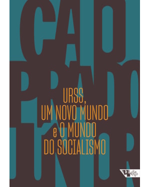 URSS, UM NOVO MUNDO E O MUNDO DO SOCIALISMO